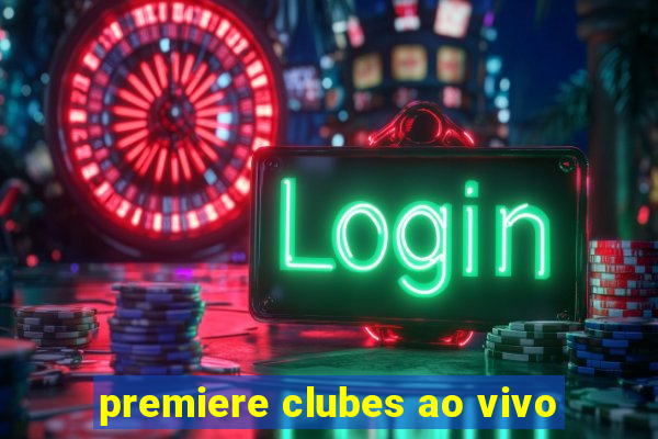 premiere clubes ao vivo