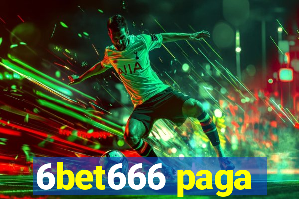 6bet666 paga