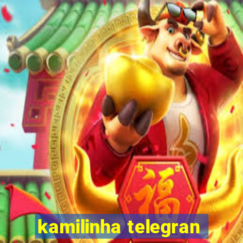 kamilinha telegran