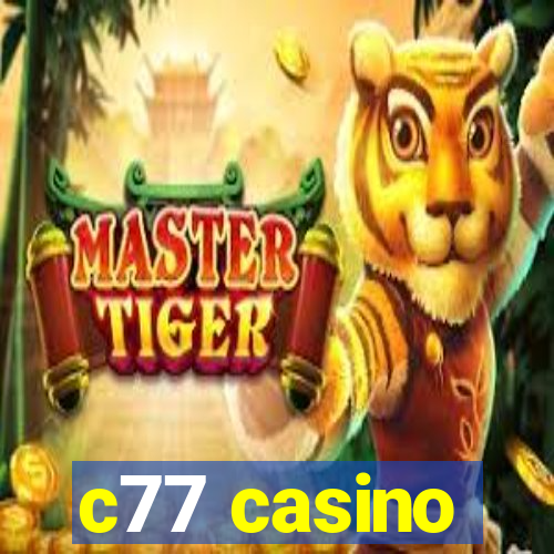 c77 casino