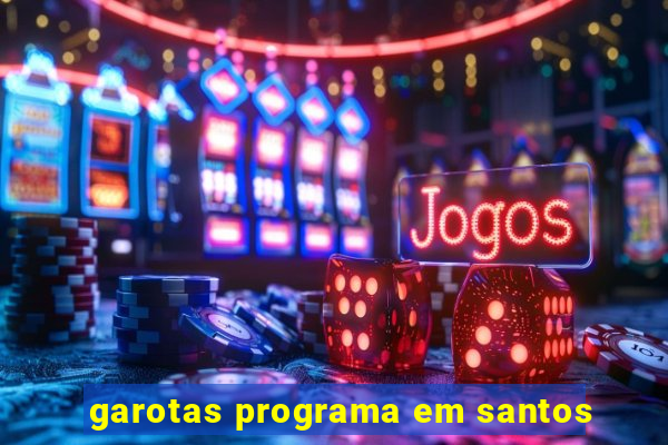 garotas programa em santos