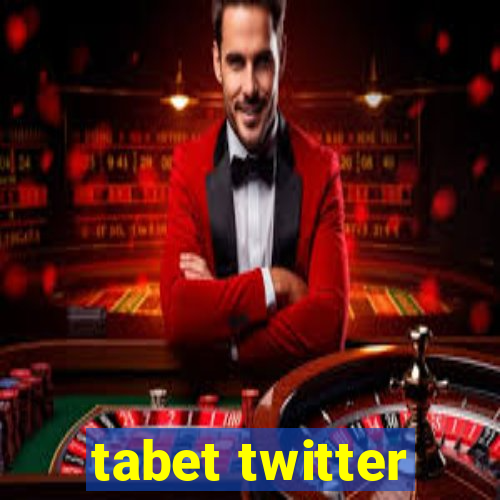 tabet twitter