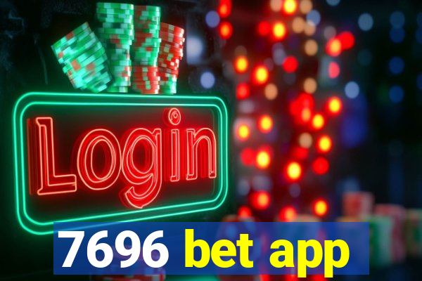 7696 bet app