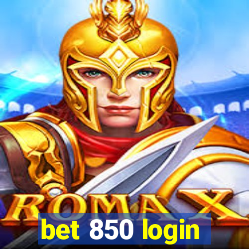 bet 850 login