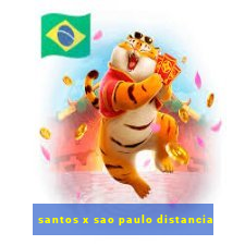 santos x sao paulo distancia