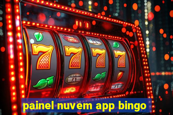 painel nuvem app bingo