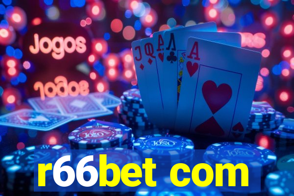 r66bet com