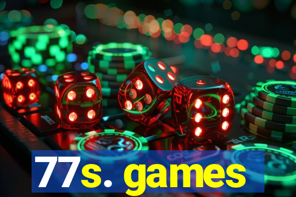 77s. games