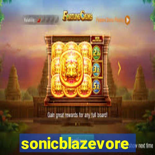 sonicblazevore