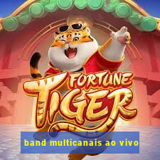 band multicanais ao vivo