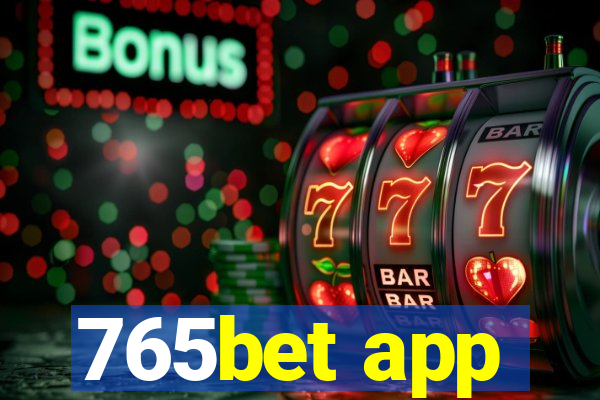 765bet app