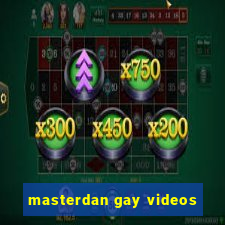 masterdan gay videos