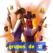 grupos de 18 dezenas para lotofácil