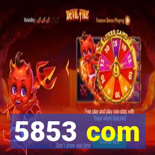 5853 com