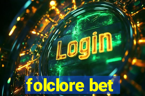 folclore bet