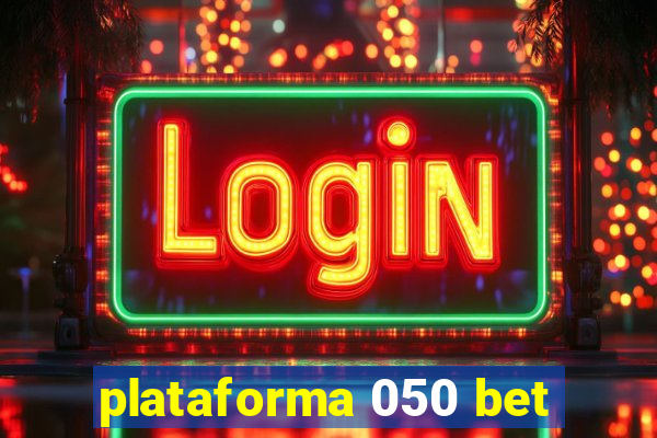 plataforma 050 bet