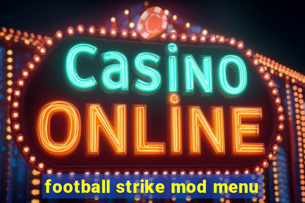 football strike mod menu