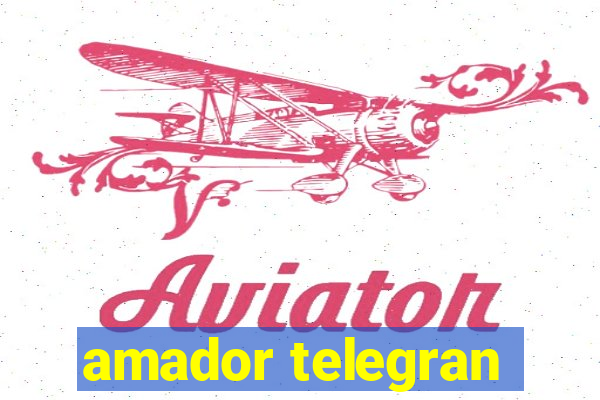 amador telegran