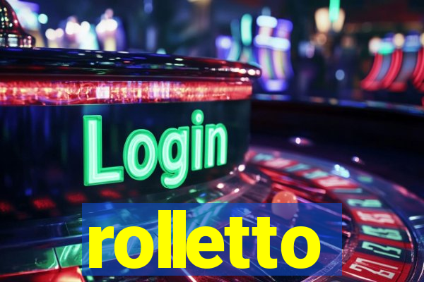 rolletto