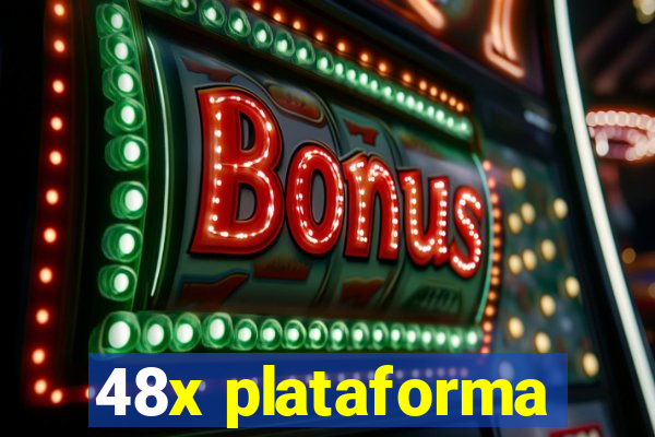 48x plataforma