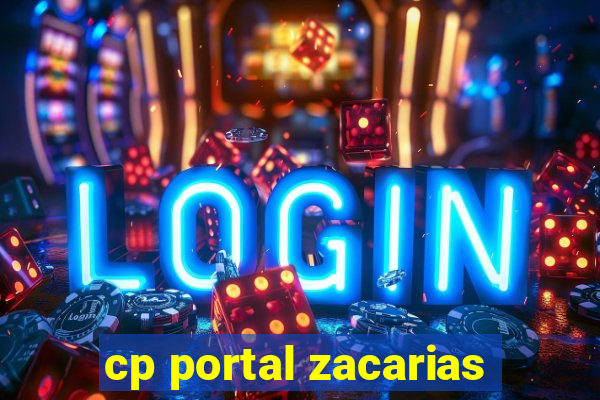 cp portal zacarias