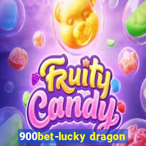 900bet-lucky dragon