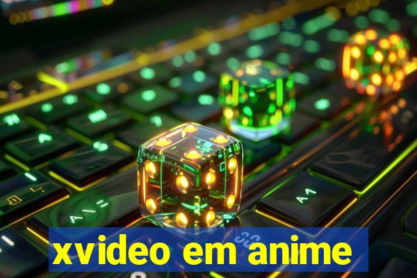 xvideo em anime