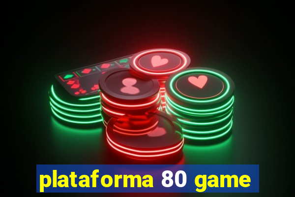 plataforma 80 game