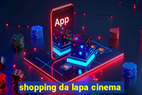 shopping da lapa cinema