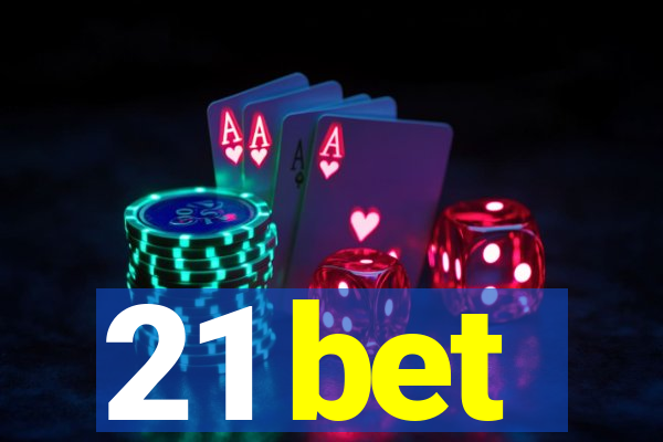 21 bet