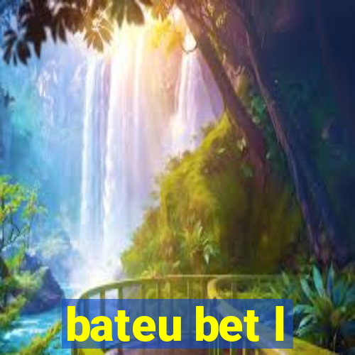 bateu bet l