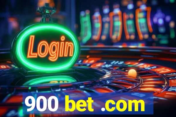 900 bet .com