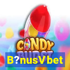 B?nusVbet