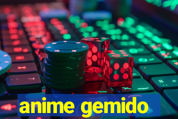 anime gemido