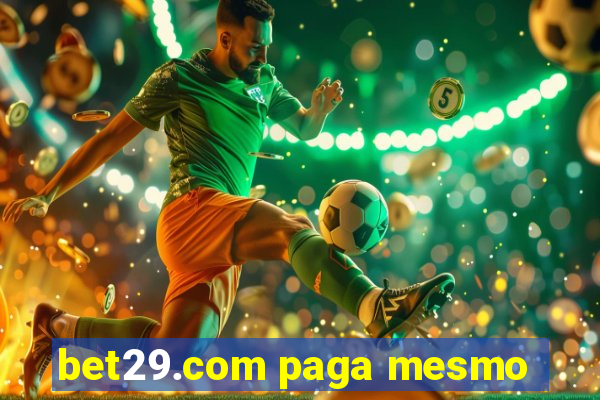 bet29.com paga mesmo