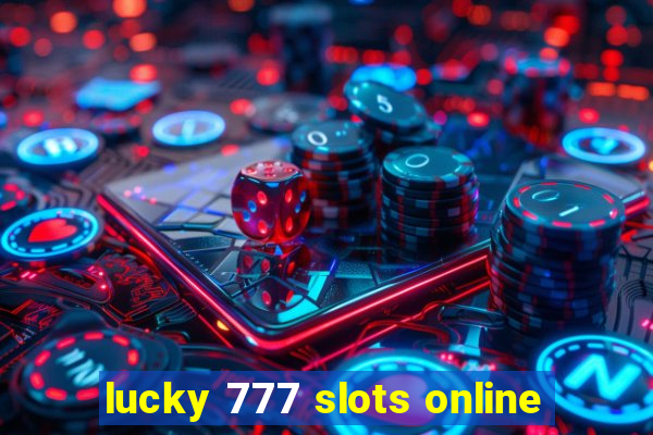 lucky 777 slots online