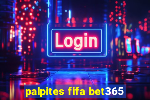 palpites fifa bet365