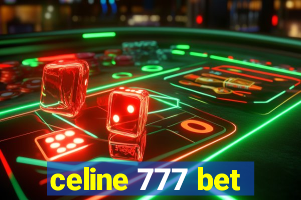 celine 777 bet