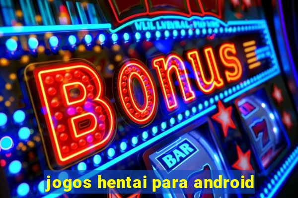 jogos hentai para android