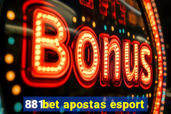 881bet apostas esport