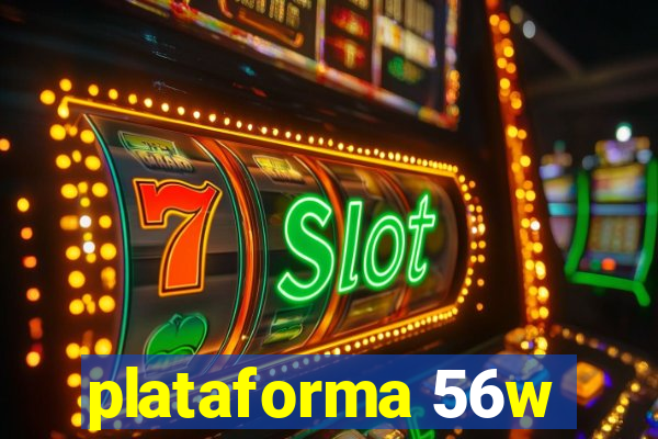 plataforma 56w