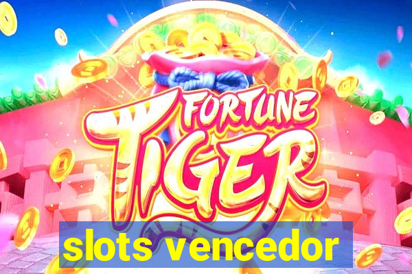 slots vencedor