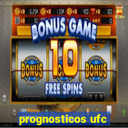 prognosticos ufc