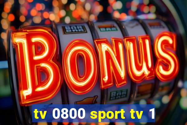 tv 0800 sport tv 1