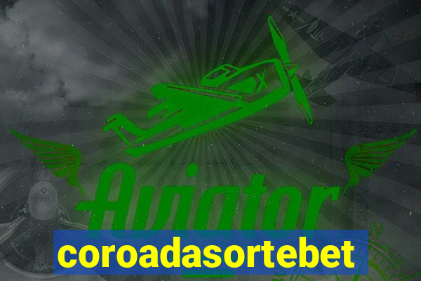 coroadasortebet.com