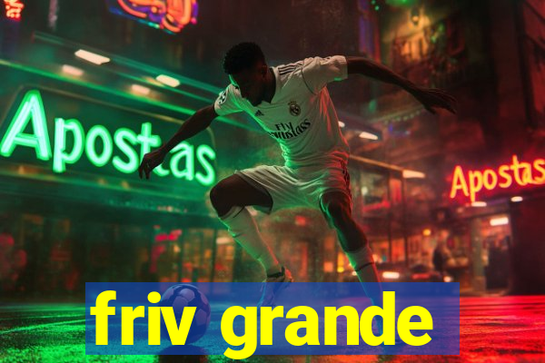 friv grande