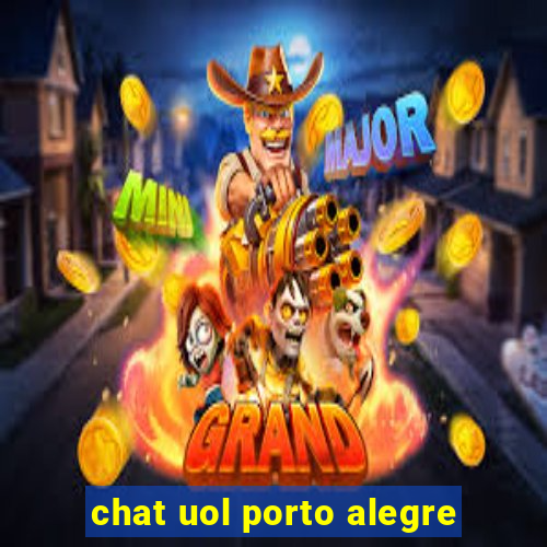 chat uol porto alegre