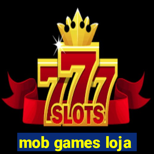 mob games loja