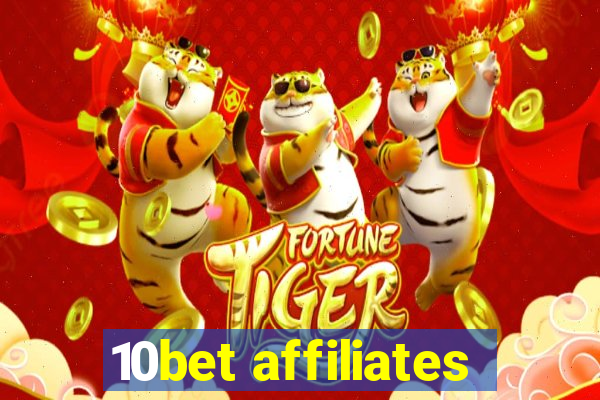 10bet affiliates