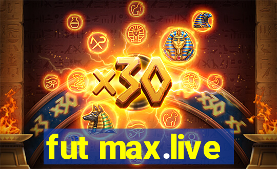 fut max.live